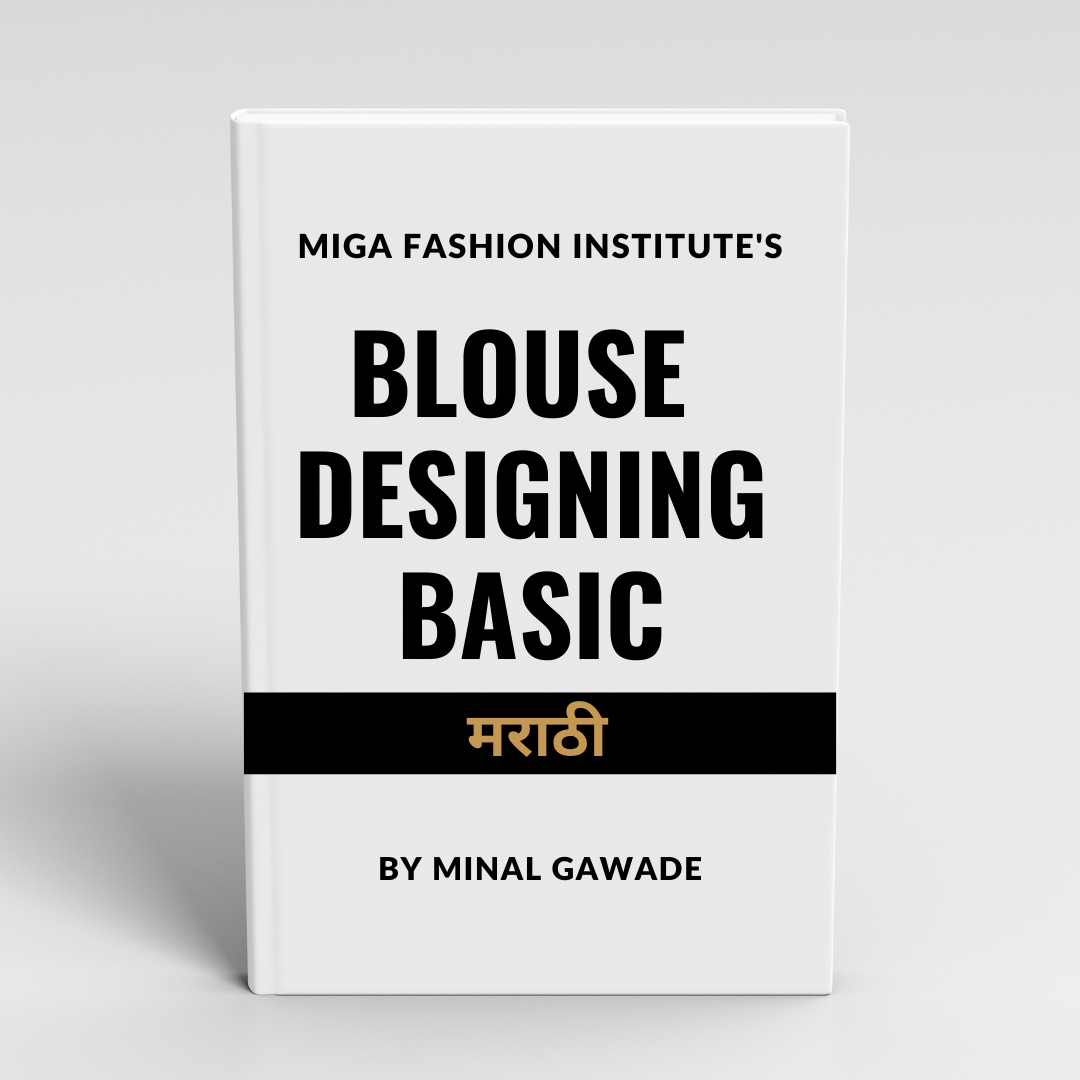 Miga - Marathi Basic Blouse Designing Drafting & Cutting