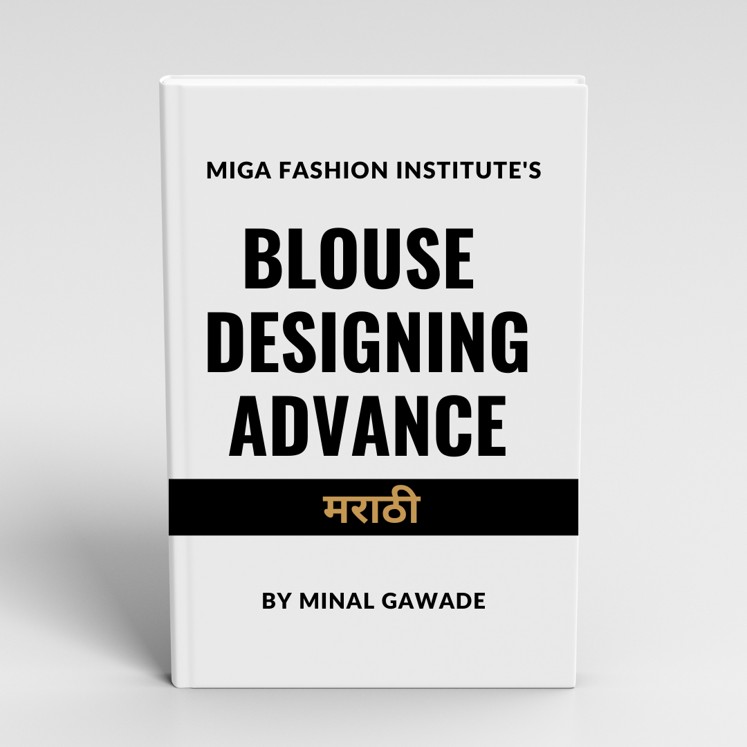 Miga - Marathi Advance Blouse Designing Drafting & Cutting