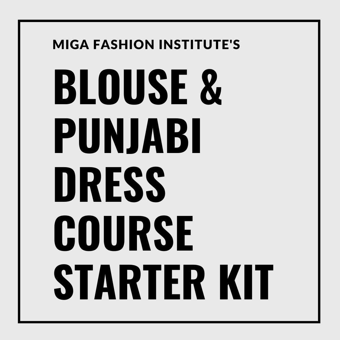 Blouse & Punjabi dress designing course starter kit by Miga Fashion Institute